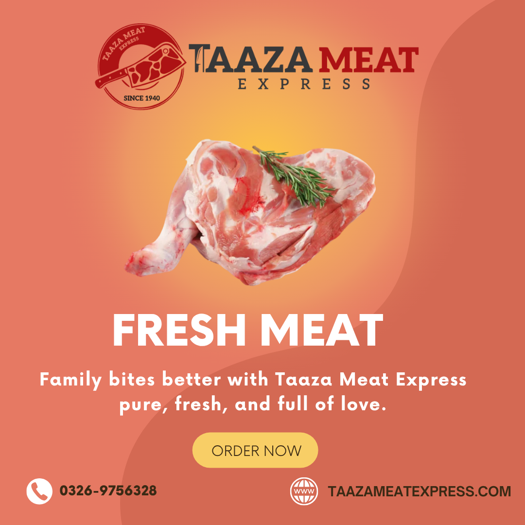 Discover the best meat in Lahore with Taaza Meat Express – halal, hygienic, and delivered fresh to your doorstep.