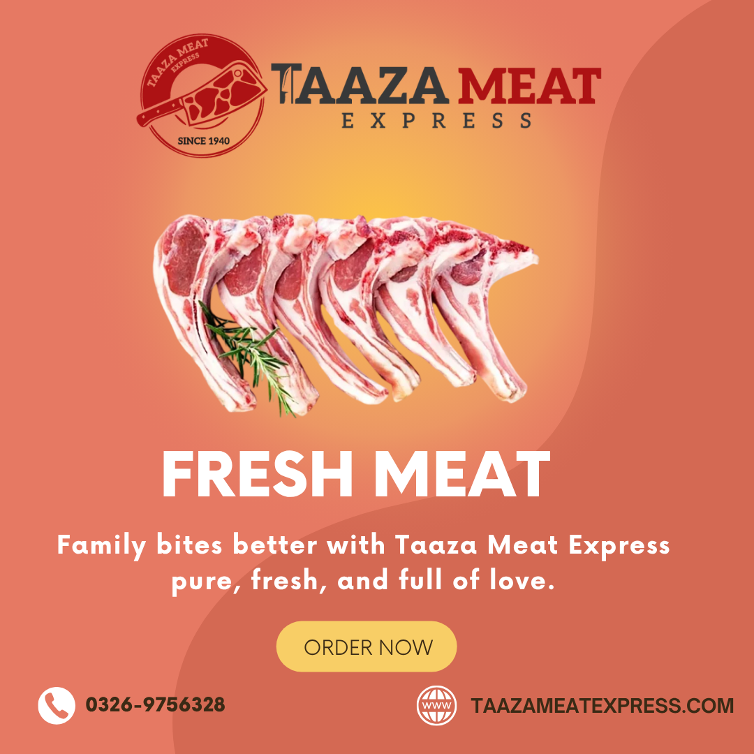 Discover the top source of Lahore fresh meat with Taaza Meat Express. Hygienic, halal, and delivered to your doorstep.