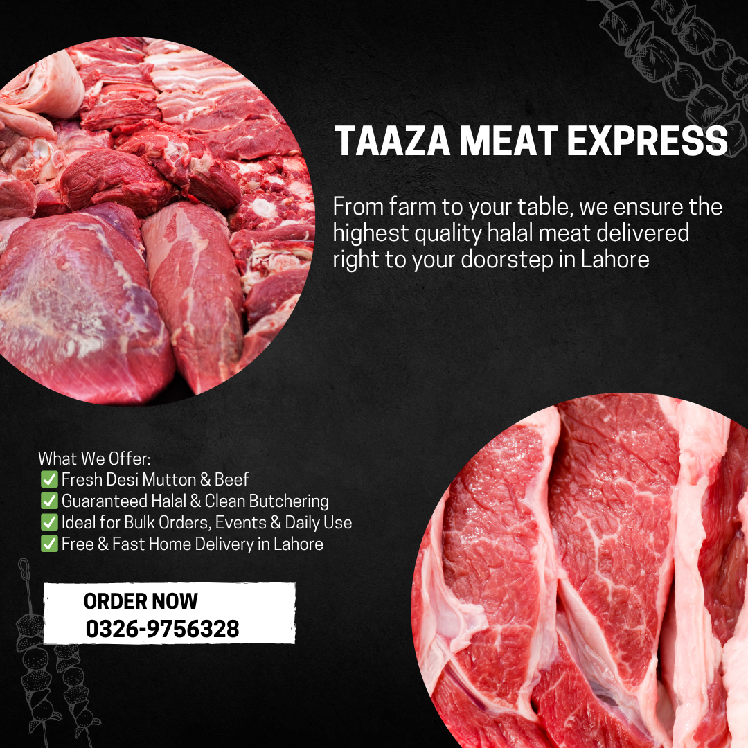 Looking for fresh meat in Lahore? Taaza Meat Express delivers premium halal mutton and beef to your home with free, same-day delivery.